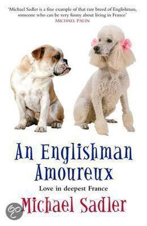 An Englishman Amoureux 9780743294881 Michael Sadler, Boeken, Overige Boeken, Zo goed als nieuw, Verzenden