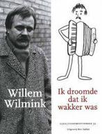 Ik Droomde Dat Ik Wakker Was 9789035126725 Willem Wilmink, Boeken, Gelezen, Willem Wilmink, Verzenden