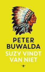 Suzy vindt van niet 9789023490937 Peter Buwalda, Boeken, Romans, Verzenden, Gelezen, Peter Buwalda