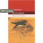 Bij uw altaren 9789061409847 D.M. Lloyd-Jones, Verzenden, Gelezen, D.M. Lloyd-Jones