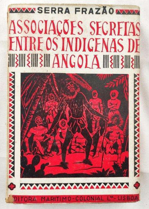 Serra Frazão - Associações Secretas Entre os Indígenas de, Antiek en Kunst, Antiek | Boeken en Bijbels
