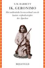 Ik, Geronimo 9789061316770 Stephen M. Barrett, Boeken, Verzenden, Zo goed als nieuw, Stephen M. Barrett