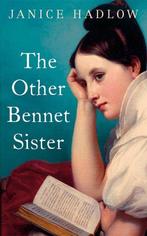 The Other Bennet Sister 9781509842032 Janice Hadlow, Verzenden, Zo goed als nieuw, Janice Hadlow