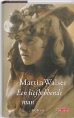 Een liefhebbende man 9789044513318 Martin Walser, Boeken, Verzenden, Zo goed als nieuw, Martin Walser