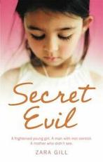 Secret evil by Zara Gill (Paperback), Gelezen, Zara Gill, Verzenden
