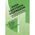 Over luisteren gesproken 9789090034461, Verzenden, Gelezen, Conny ten Klooster (red.)