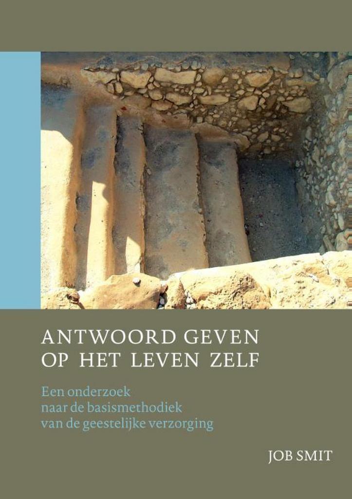 Antwoord geven op het leven zelf 9789463010245 Job Smit, Boeken, Godsdienst en Theologie, Gelezen, Verzenden
