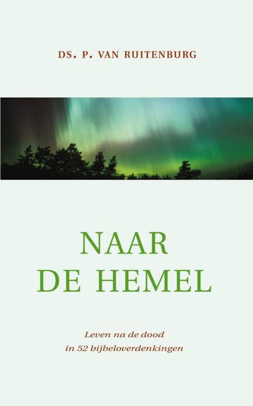 NAAR DE HEMEL - Leven na de dood 52 overdenkingen, Boeken, Godsdienst en Theologie, Gelezen, Verzenden