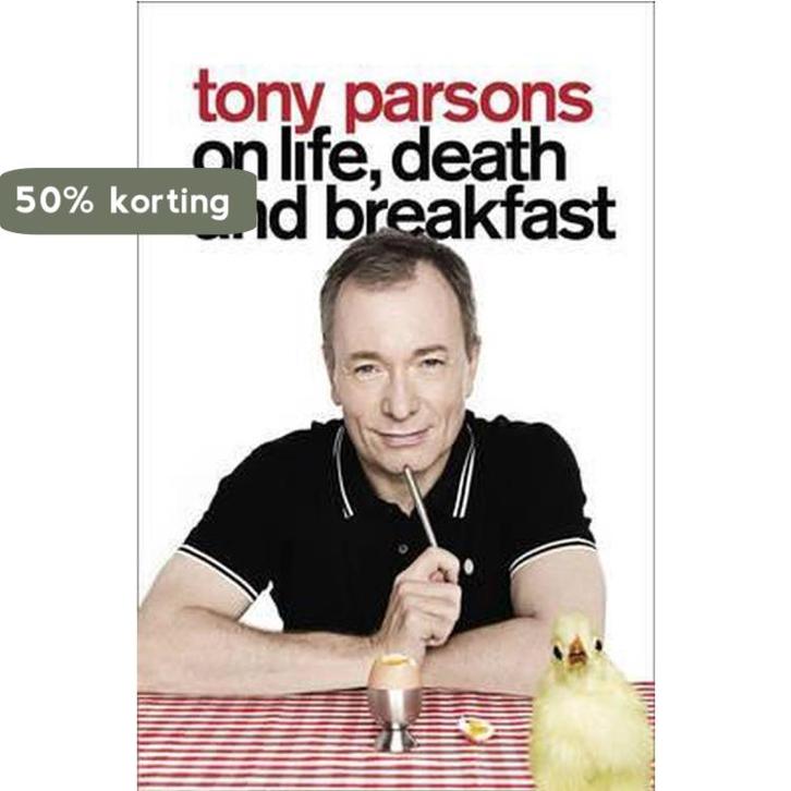 Tony Parsons on Life, Death and Breakfast 9780007327843, Boeken, Taal | Engels, Gelezen, Verzenden