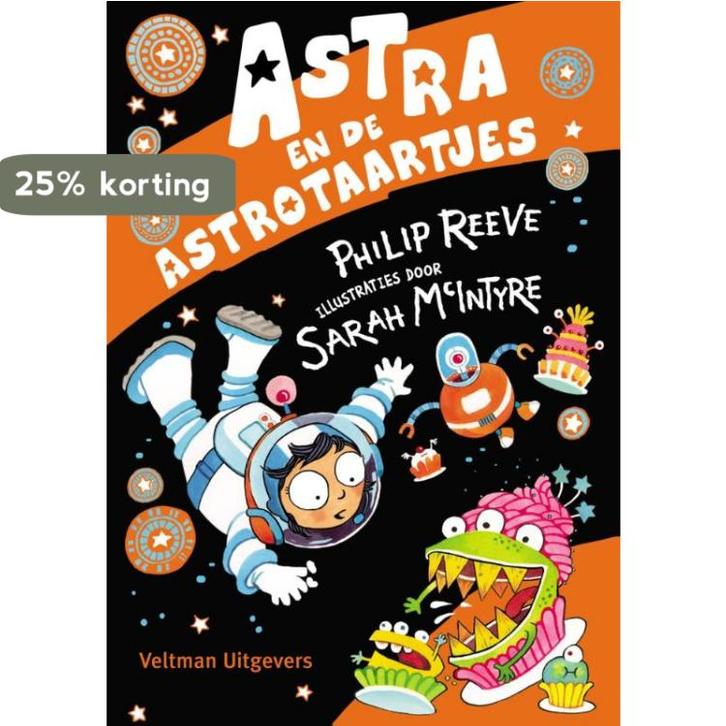 Astra en de astrotaartjes 9789048309443 Philip Reeve, Boeken, Kinderboeken | Jeugd | onder 10 jaar, Gelezen, Verzenden