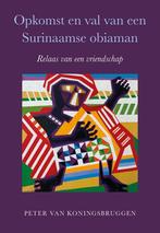 Opkomst en val van een Surinaamse obiaman 9789463657952, Verzenden, Zo goed als nieuw, Peter van Koningsbruggen
