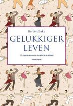 Gelukkiger leven 9789490382698 Gerbert Bakx, Verzenden, Zo goed als nieuw, Gerbert Bakx