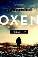 Pelgrim / Oxen / 6 9789400514867 Jens Henrik Jensen, Verzenden, Gelezen, Jens Henrik Jensen