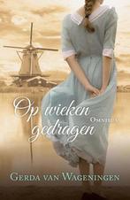 Op wieken gedragen 9789401907064 Gerda van Wageningen, Boeken, Romans, Verzenden, Gelezen, Gerda van Wageningen