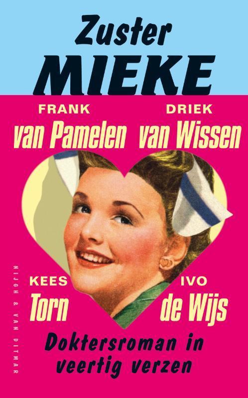Zuster Mieke 9789038859309 Frank van Pamelen, Boeken, Gedichten en Poëzie, Gelezen, Verzenden