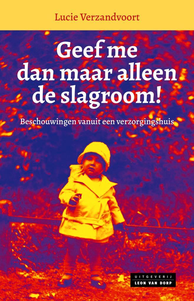 Geef me dan maar alleen de slagroom! 9789079226573, Boeken, Literatuur, Zo goed als nieuw, Verzenden