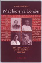Met Indië verbonden 9789057305979 Clara Brinkgreve, Verzenden, Zo goed als nieuw, Clara Brinkgreve