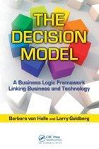 The Decision Model 9781420082814, Boeken, Studieboeken en Cursussen, Verzenden, Zo goed als nieuw