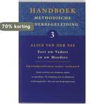 Handboek methodische ouderbegeleiding / 3 Eert uw vaders en, Verzenden, Gelezen, A. van der Pas