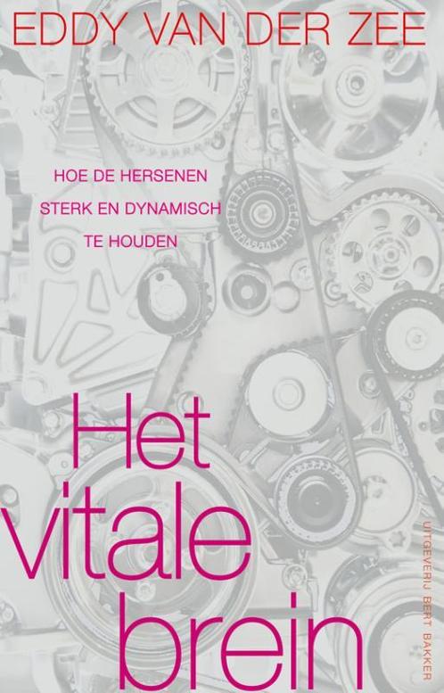 Het vitale brein 9789035136328 Eddy van der Zee, Boeken, Psychologie, Gelezen, Verzenden