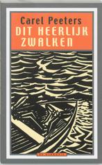 Dit heerlijk zwalken 9789061696421 C. Peeters, Boeken, Literatuur, Verzenden, Gelezen, C. Peeters