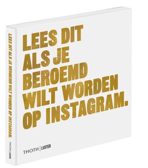 Lees dit als je beroemd wilt worden op Instagram / Lees dit, Boeken, Kunst en Cultuur | Fotografie en Design, Zo goed als nieuw