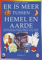 Er Is Meer Tussen Hemel En Aarde 9789056371890 J. Crosse, Boeken, Verzenden, Gelezen, J. Crosse