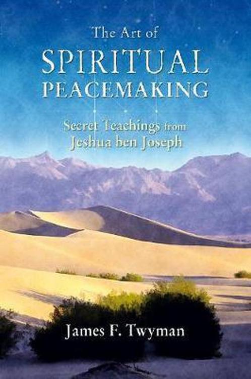 The Art of Spiritual Peacemaking - James F. Twyman - 9781844, Boeken, Esoterie en Spiritualiteit, Verzenden