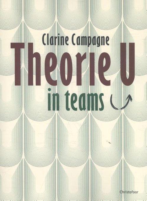 Theorie U in teams, 9789060387832, Boeken, Studieboeken en Cursussen, Zo goed als nieuw, Verzenden