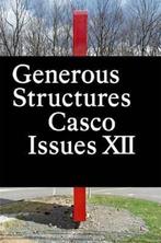 Casco Issues XII - Generous Structures 9781934105337, Verzenden, Gelezen, Binna Choi