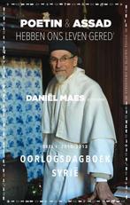Poetin en Assad hebben ons leven gered / 1: 2010-2013, Boeken, Verzenden, Gelezen, Daniël Maes