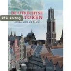 De Utrechtse Domtoren. Trots van de stad 9789053454671, Boeken, Verzenden, Gelezen, Rene de Kam