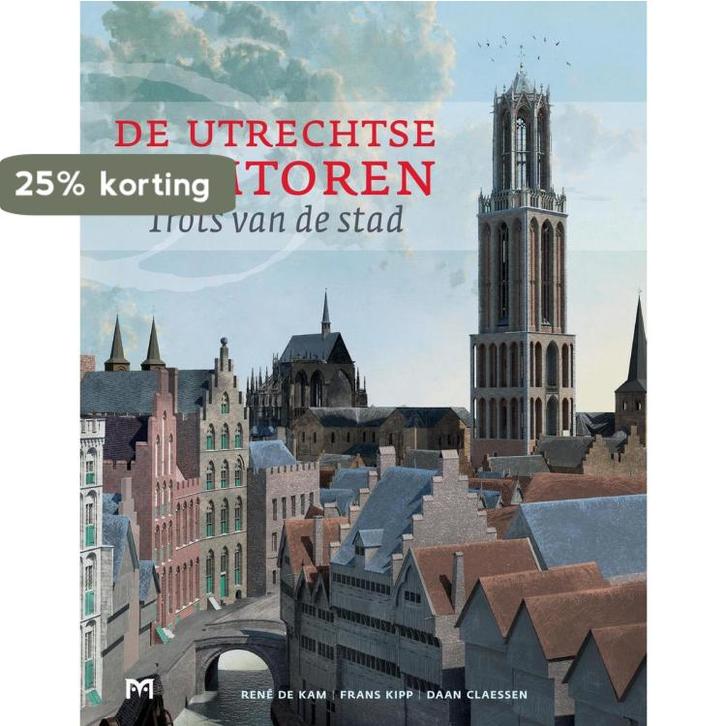 De Utrechtse Domtoren. Trots van de stad 9789053454671, Boeken, Geschiedenis | Wereld, Gelezen, Verzenden