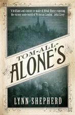 Tom-All-Alones 9781780331690 Lynn Shepherd, Gelezen, Verzenden, Lynn Shepherd