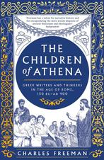 9781803281957 The Children of Athena Charles Freeman, Boeken, Verzenden, Nieuw, Charles Freeman