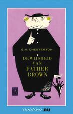 De wijsheid van Father Brown 9789031506231 G.K. Chesterton, Boeken, Detectives, Gelezen, Verzenden, G.K. Chesterton