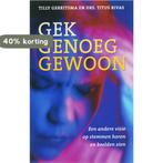 Gek Genoeg Gewoon 9789020284645 T. Gerritsma, Verzenden, Zo goed als nieuw, T. Gerritsma