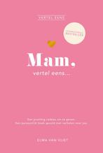 9789402716252 Vertel eens - Mam, vertel eens, Boeken, Verzenden, Nieuw, Elma van Vliet