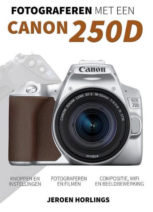 9789492404299 Fotograferen met een Canon 250D, Boeken, Studieboeken en Cursussen, Nieuw, Verzenden