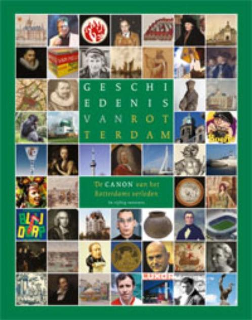Geschiedenis van Rotterdam 9789057307621, Boeken, Geschiedenis | Vaderland, Zo goed als nieuw, Verzenden