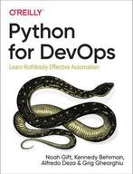 9781492057697 Python for DevOps Learn Ruthlessly Effectiv..., Boeken, Verzenden, Nieuw, Noah Gift