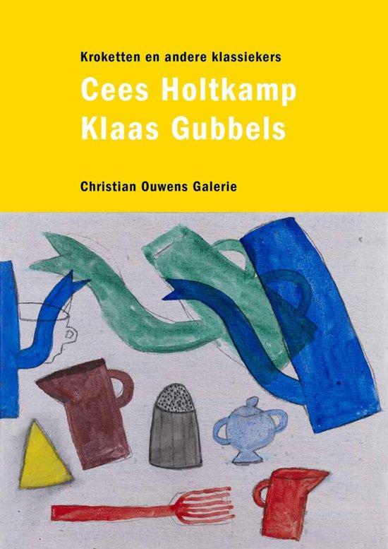 9789490291112 Klaas Gubbels  Cees Holtkamp | Tweedehands, Boeken, Kookboeken, Zo goed als nieuw, Verzenden