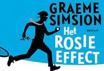 Het Rosie effect / Rosie / 2 9789049804084 Graeme Simsion, Boeken, Verzenden, Gelezen, Graeme Simsion