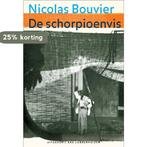 De schorpioenvis 9789059372757 Nicolas Bouvier, Boeken, Verzenden, Gelezen, Nicolas Bouvier