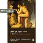 Privacy, Due Process And The Computational Turn, Boeken, Verzenden, Gelezen, Mireille Hildebrandt