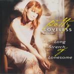 cd - Patty Loveless - Long Stretch Of Lonesome, Verzenden, Zo goed als nieuw