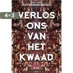 Verlos ons van het kwaad 9789463936026 Joost Vandecasteele, Verzenden, Gelezen, Joost Vandecasteele