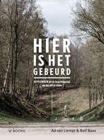 Hier Is Het Gebeurd |  NIEUW | Van Liempt, Ad | 978946258422, Ophalen of Verzenden, Nieuw, Van Liempt, Ad