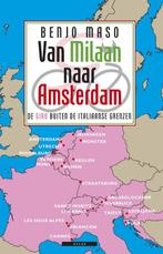 Van Milaan naar Amsterdam 9789045018706 Benjo Maso, Verzenden, Gelezen, Benjo Maso