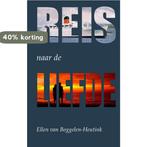 Reis naar de liefde 9789072445636 Ellen van Boggelen-Heutink, Verzenden, Zo goed als nieuw, Ellen van Boggelen-Heutink